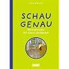 Schau genau: Meisterwerke f�r kleine Entdecker