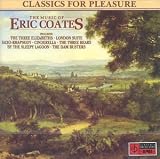 The Music of Eric Coates