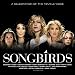 Songbirds: a Celebration of the Female Voice