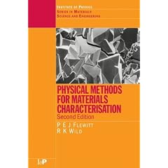 Physical Methods for Materials Characterisation, Second Edition (Series in Material Science and Engineering)