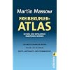 Freiberufler-Atlas: Schnell und erfolgreich selbst�ndig werden