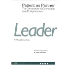 Patient as Partner: The Cornerstone of Community Health Improvement by  American Organization of Nurse Executives