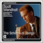The Scheme of Things by Scott Quintet Wendholt and Scott Wendholt