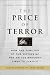 The Price of Terror: How the F...