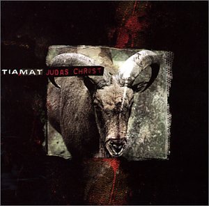 Tiamat - Judas Christ - Zortam Music Tiamat - Judas Christ - Zortam Music