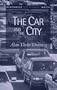The Car and the City: 24 Steps to Safe Streets and Healthy Communities (New Report)