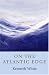 On the Atlantic Edge: A Geopoetics Project: Reprint (Non-Fiction)