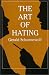 The Art of Hating