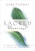 Sacred Marriage: Celebrating Marriage as a Spiritual Discipline