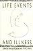Life Events and Illness Life Events and Illness