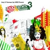 Music : Good Times Vol.3: With Joey and Norman Jay