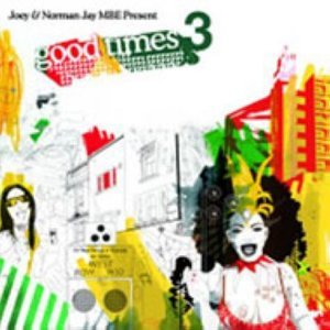 CD-Charts  Music : Good Times Vol.3: With Joey and Norman Jay