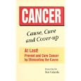 CANCER : Cause, Cure and Cover-up by Ron Gdanski