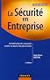 La S�curit� en entreprise : Sensibilisation des personnels et mise en oeuvre d'un plan d'action