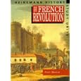 The French Revolution (Heinemann History Study Units) by  Peter Mantin
