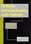 Skills for Communicating With Patients