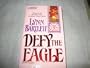 Defy The Eagle (Big Book) (Harlequin Historical)
