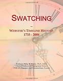 Swatching: Websters Timeline History, 1733 - 2006