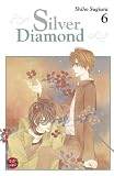 Silver Diamond, Band 6: BD 6 - Shiho Sugiura