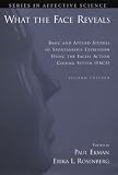 What the Face Reveals : Basic and Applied Studies of Spontaneous Expression Using the Facial Action Coding System 41B5i93%2B9CL. SL160 What the Face Reveals : Basic and Applied Studies of Spontaneous Expression Using the Facial Action Coding System