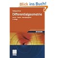 Differentialgeometrie: Kurven - Fl�chen - Mannigfaltigkeiten (Aufbaukurs Mathematik)