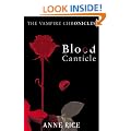 Blood Canticle: The Vampire Chronicles (Vampire Chronicles 10)