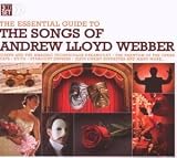 The Essential Guide to the Songs of Andrew Lloyd Webber