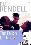 The Ruth Rendell Mysteries: The Fallen Curtain