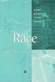 Race (Blackwell Readings in Continental Philosophy)