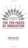 The Ten Faces of Innovation