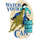 Rodeo Barrel Racing Women's T-Shirt : Watch Your Can