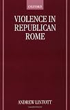 Violence in Republican Rome