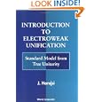 Introduction to Electroweak Unification: Standard Model from Tree Unitarity by J. Horejsi