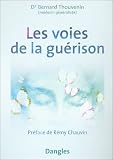 Les Voies de la guérison Les Voies de la guérison