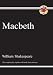 GCSE Shakespeare: Macbeth - The Complete Play Pt. 1 & 2 (Gcse English Annotated Text)