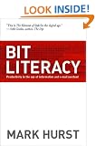 Bit Literacy: Productivity in the Age of Information and E-mail Overload