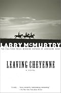 LEAVING CHEYENNE : A Novel