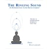 The Ringing Sound : An Introduction to the Sound Current