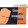 Things Are Meaning Less