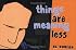 Things Are Meaning Less