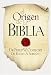 El Origen de la Biblia / The Origin of the Bible
