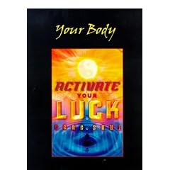 Feng Shui Activate Your Luck: Body
