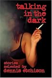 Talking in the Dark