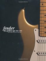 Fender : the golden age