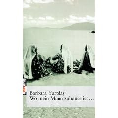 Wo mein Mann zuhause ist... Tagebuch einer Übersiedlung in die Türkei (Taschenbuch)