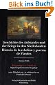 Geschichte des Aufstandes und der Kriege in den Niederlanden / Historia de la rebeli�n y guerras de Flandres: Herausgegeben von Miguel �ngel Echevarr�a Bacigalupe