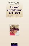 La Sant� psychologique de l'enfant : Fragilit� et pr�vention