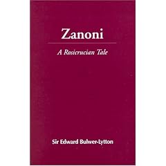 Zanoni: A Rosicrucian Tale