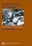 Understanding the Stranger: Building Bridges Community Handbook