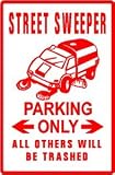 STREET SWEEPER PARKING city trash clean sign